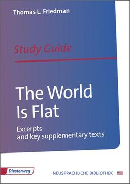 The World Is Flat: Study Guide (Diesterwegs Neusprachliche Bibliothek - Englische Abteilung)