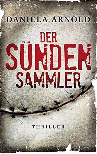 Der Sündensammler: Thriller