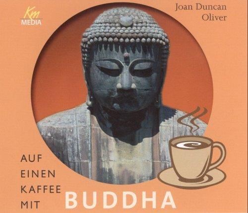 Auf einen Kaffee mit Buddha (3 Audio-CDs, Länge: ca. 142 Min.)