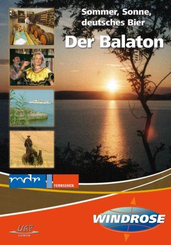 Der Balaton - Sommer, Sonne, deutsches Bier