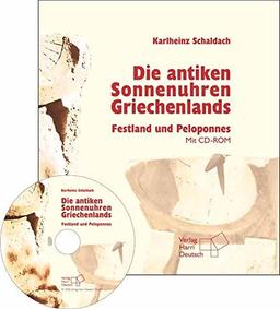 Die antiken Sonnenuhren Griechenlands: Festland und Peloponnes