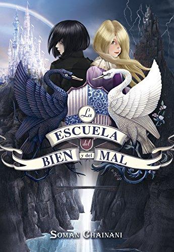 La escuela del bien y del mal (SERIE INFINITA, Band 105246)