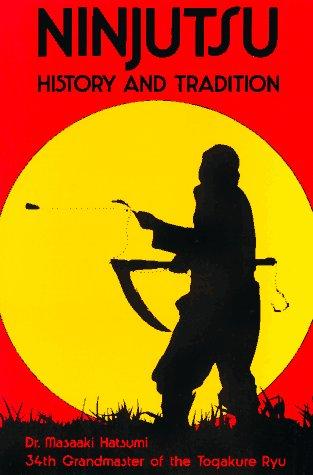 Ninjutsu. History and Tradition