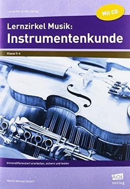 Lernzirkel Musik: Instrumentenkunde: binnendifferenziert erarbeiten, sichern und testen (5. und 6. Klasse) (Lernzirkel im AOL-Verlag)