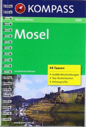 Mosel: Wanderführer mit Toproutenkarten und Höhenprofilen