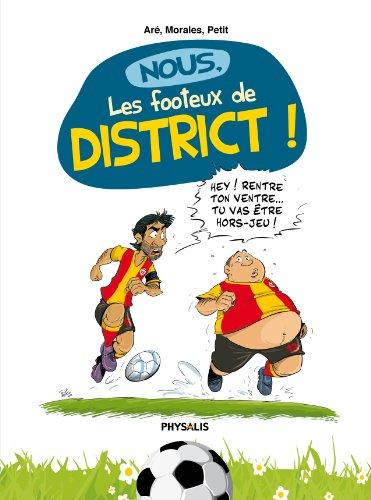 Nous, les footeux de district !