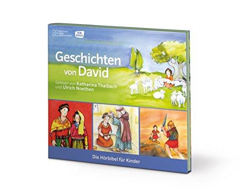 Geschichten von David (Die Hörbibel für Kinder)