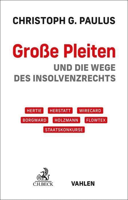 Große Pleiten: und die Wege des Insolvenzrechts