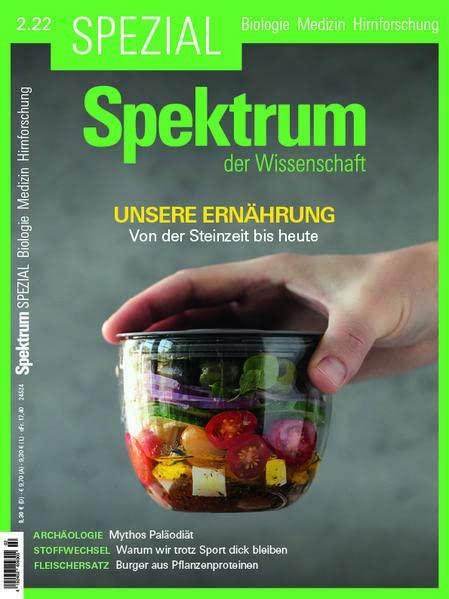 Spektrum Spezial - Unsere Ernährung: Von der Steinzeit bis heute (Spektrum Spezial - Biologie, Medizin, Hirnforschung)