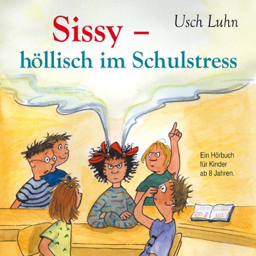 Sissy - höllisch im Schulstress: Sissy das Teufelsmädchen