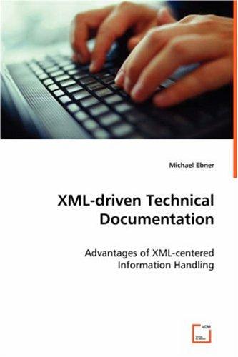 Ebner, M: XML-driven Technical Documentation