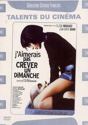 J'aimerais pas crever un dimanche [FR Import]