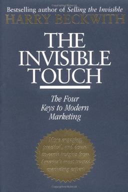 The Invisible Touch: The Four Keys to Modern Marketing