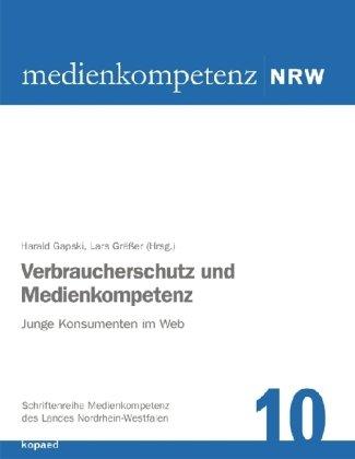 Verbraucherschutz und Medienkompetenz: Junge Konsumenten im Web