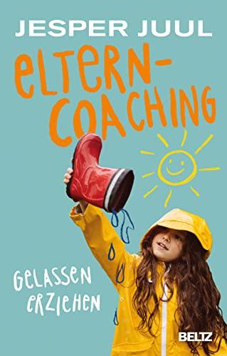 Elterncoaching: Gelassen erziehen