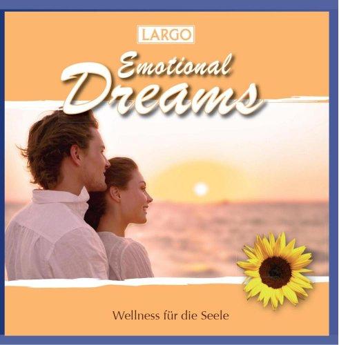 Emotional Dreams - Instrumentalmusik zum Träumen und Entspannen (GEMA-frei)