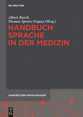 Handbuch Sprache in der Medizin (Handbücher Sprachwissen (HSW), Band 11)