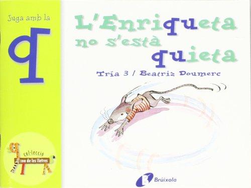 L'Enriqueta no s'esta quieta: Juga Amb La Q