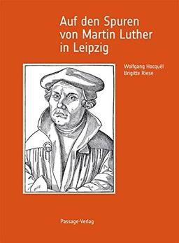 Auf den Spuren von Martin Luther in Leipzig