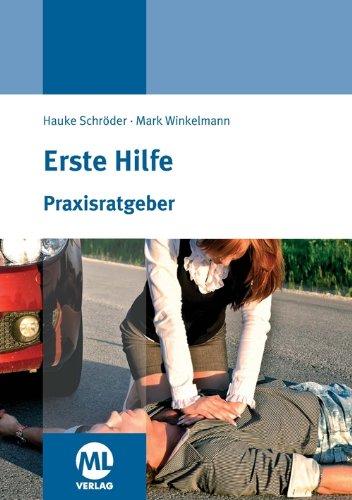 Praxisratgeber Erste Hilfe