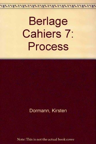 Berlage Cahiers 7: Process