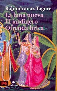 La luna nueva; El jardinero; Ofrenda lírica (El Libro De Bolsillo - Literatura, Band 5572)