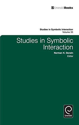 Studies in Symbolic Interaction, Volume 33