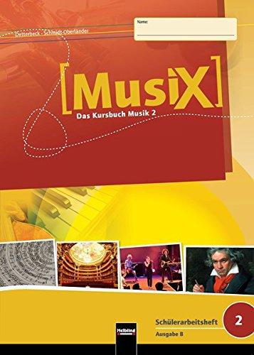 MusiX 2. Schülerarbeitsheft. Ausgabe Bayern: Klasse 7/8