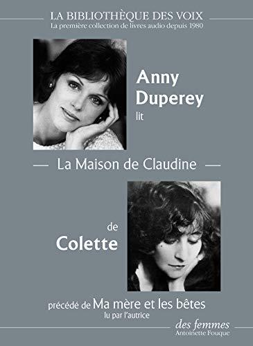 La Maison de Claudine: précédé de « Ma mère et les bêtes » - 1 CD MP3