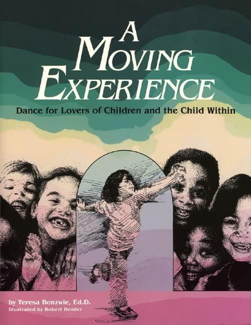 A Moving Experience: Dance for Lovers of Children and the Child Within