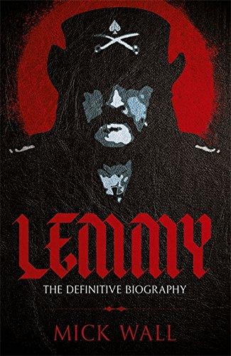 Lemmy: The Definitive Biography