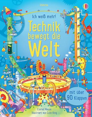 Ich weiß mehr! Technik bewegt die Welt: altersgerechtes Sachbuch – zeigt mit über 90 Klappen, wie verschiedene technische Geräte und Maschinen funktionieren – ab 7 Jahren (Ich-weiß-mehr-Reihe)