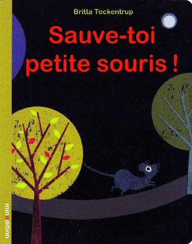 Sauve-toi petite souris !