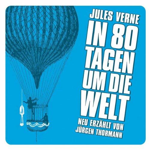 In 80 Tagen Um die Welt (Neu Erzählt)