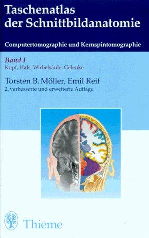 Taschenatlas der Schnittbildanatomie, Bd.1, Kopf, Hals, Wirbelsäule, Gelenke