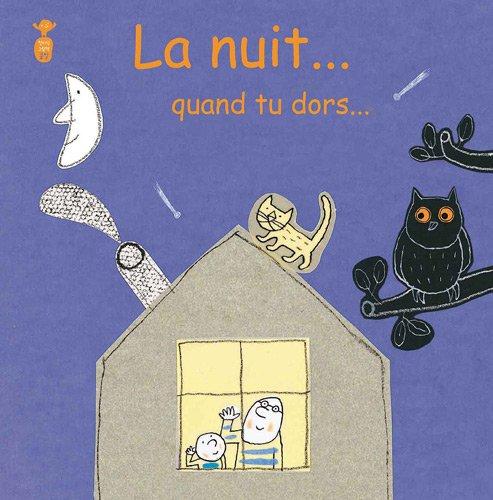 La nuit... quand tu dors...