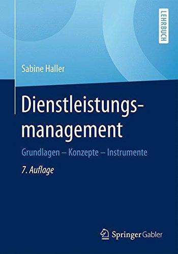 Dienstleistungsmanagement: Grundlagen - Konzepte - Instrumente