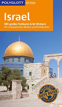 POLYGLOTT on tour Reiseführer Israel: Mit großer Faltkarte und 80 Stickern