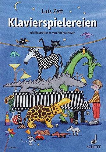 Klavierspielereien: Klavierspielen und Spielen mit dem Klavier. Klavier.