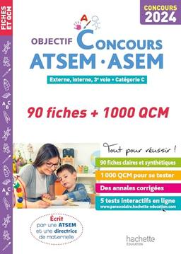 ATSEM, ASEM : 90 fiches + 1.000 QCM : externe, interne, 3e voie, catégorie C, concours 2024