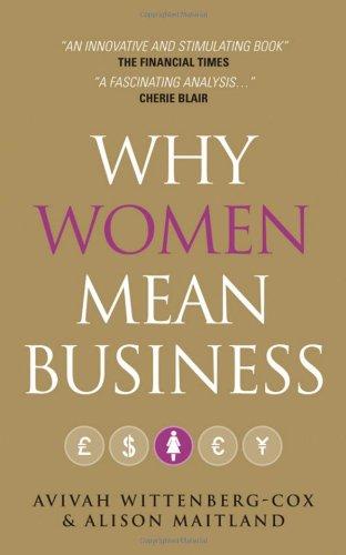 Why Women Mean Business: Understanding the Emergence of our next Economic Revolution