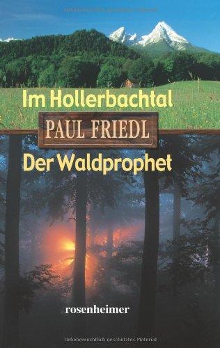 Im Hollerbachtal / Der Waldprophet