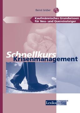 Schnellkurs Krisenmanagement