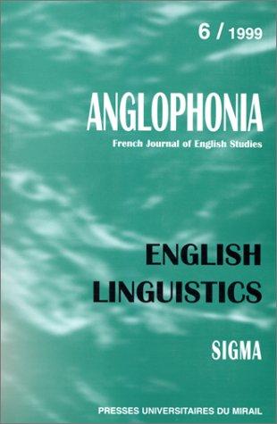 Anglophonia, n° 6 (1999). English linguistics