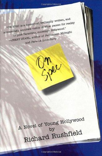 On Spec: A Novel of Young Hollywood