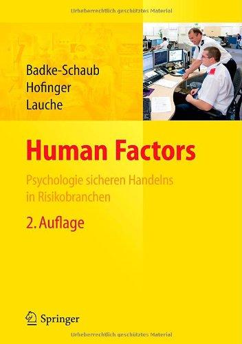 Human Factors: Psychologie sicheren Handelns in Risikobranchen