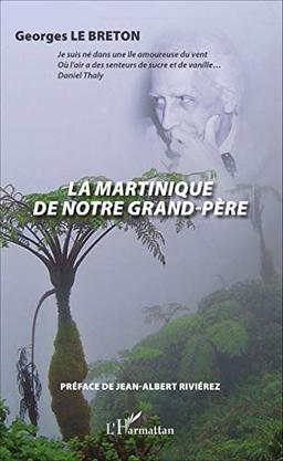 La Martinique de notre grand-père