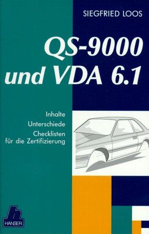 QS 9000 und VDA 6.1: Inhalte, Unterschiede, Checklisten für die Zertifizierung