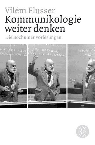 Kommunikologie weiter denken: Die Bochumer Vorlesungen