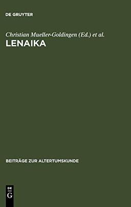 LENAIKA: Festschrift für Carl Werner Müller zum 65. Geburtstag am 28. Januar 1996 (Beiträge zur Altertumskunde, 89, Band 89)